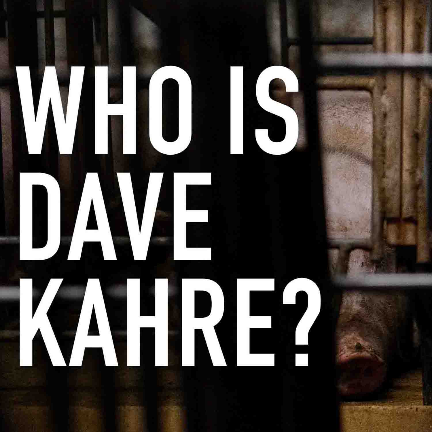 Who is Dave Kahre?