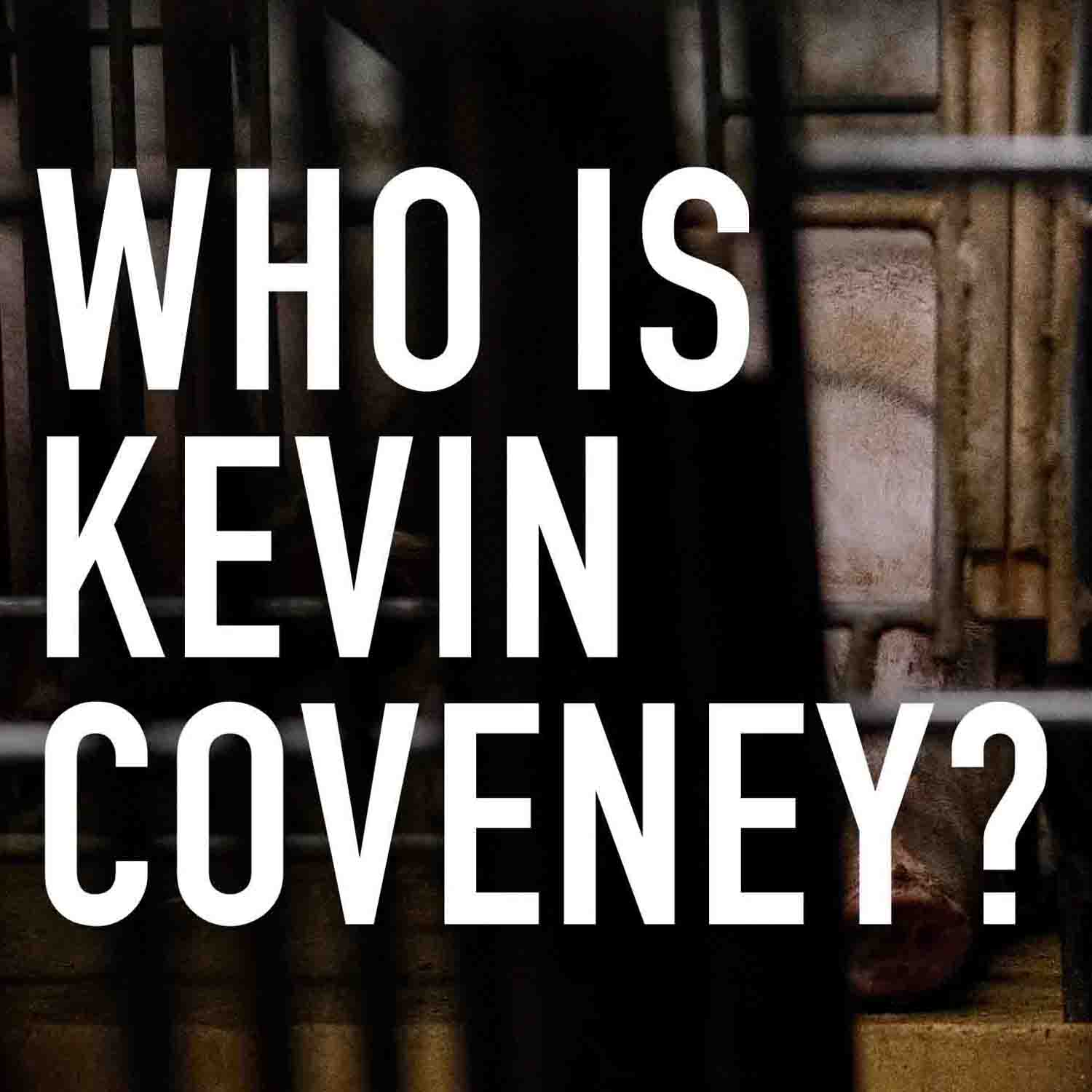 Who is Kevin Coveney?